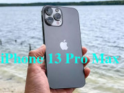 Thời trang Hi-tech - iPhone 13 Pro Max: &quot;Người khổng lồ&quot; trong lịch sử iPhone