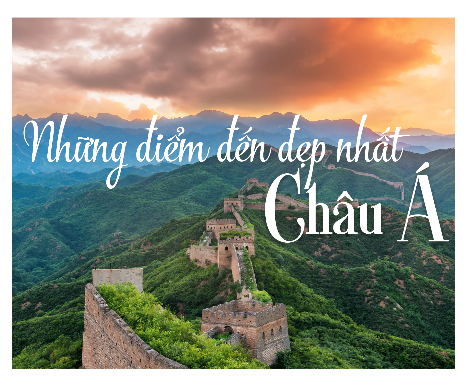 Những điểm đến đẹp nhất châu Á, bạn không thể bỏ qua - 1