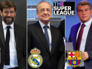 Bóng đá - UEFA bỏ kiện Real, Barca và Juventus vụ Super League: Hết cửa cấm dự Cúp C1