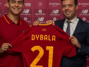 Bóng đá - Tin nóng chuyển nhượng tối 20/7: Dybala chính thức đến Roma, Pep xác nhận Zinchenko về Arsenal