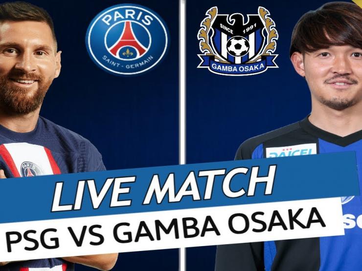 Nhận định bóng đá PSG – Gamba Osaka: Messi, Neymar chạy đà săn Siêu cúp (Giao hữu)