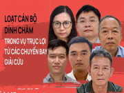 Tin tức trong ngày - Loạt cán bộ &quot;dính chàm&quot; trong vụ trục lợi từ các chuyến bay giải cứu