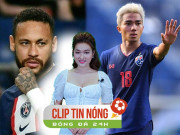 Bóng đá - Neymar hầu tòa sát thềm World Cup, ĐT Việt Nam đón tin mừng từ “Messi Thái” (Clip Tin nóng bóng đá 24h)