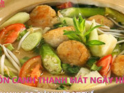 Ẩm thực - 6 món canh thanh mát, giải nhiệt mùa hè