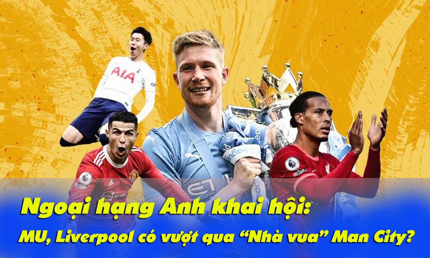 Ngoại hạng Anh khai hội: MU, Liverpool có vượt qua “Nhà vua” Man City? - 1