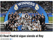 Bóng đá - Real Madrid đoạt Siêu cúp châu Âu: Báo Tây Ban Nha mở hội, vinh danh &quot;Nhà Vua&quot;