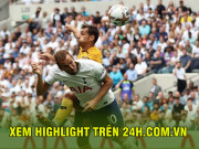 Bóng đá - Video bóng đá Tottenham - Wolverhampton: Khác biệt Harry Kane, đỉnh cao &quot;không chiến&quot; (Xem video bản quyền tại 24h.com.vn)