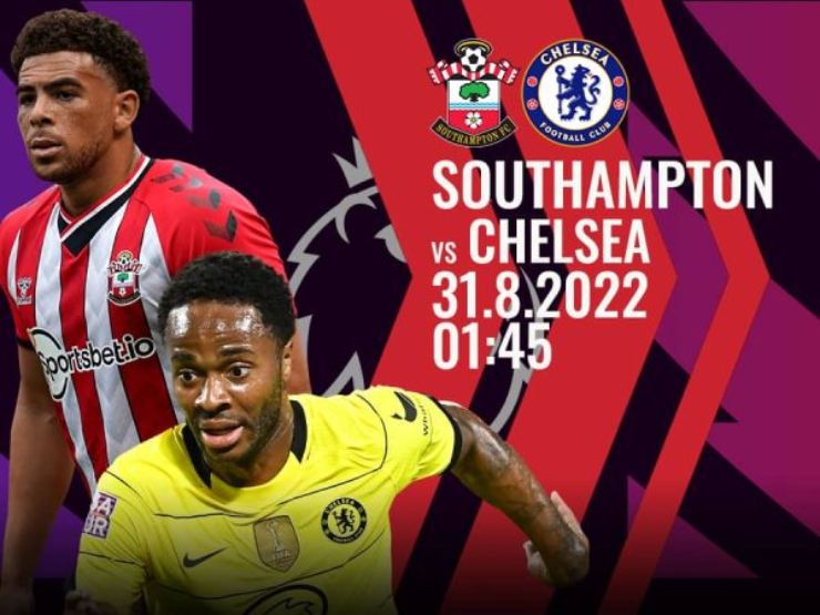 Nhận định bóng đá Southampton - Chelsea: Tiếp đà hưng phấn, áp sát top đầu (Vòng 5 Ngoại hạng Anh)