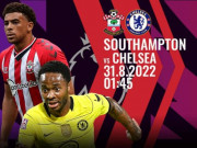 Bóng đá - Nhận định bóng đá Southampton - Chelsea: Tiếp đà hưng phấn, áp sát top đầu (Vòng 5 Ngoại hạng Anh)