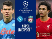 Bóng đá - Trực tiếp bóng đá Napoli - Liverpool: Thế trận dễ dàng cho chủ nhà (Cúp C1 - Champions League) (Hết giờ)