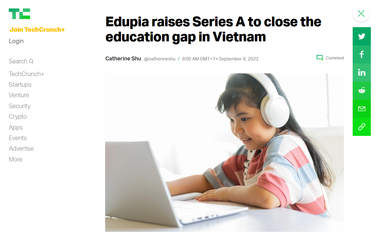 Chuyên trang công nghệ TechCrunch đưa tin về việc EDUPIA gọi vốn thành công 14 triệu USD tại vòng Series A.