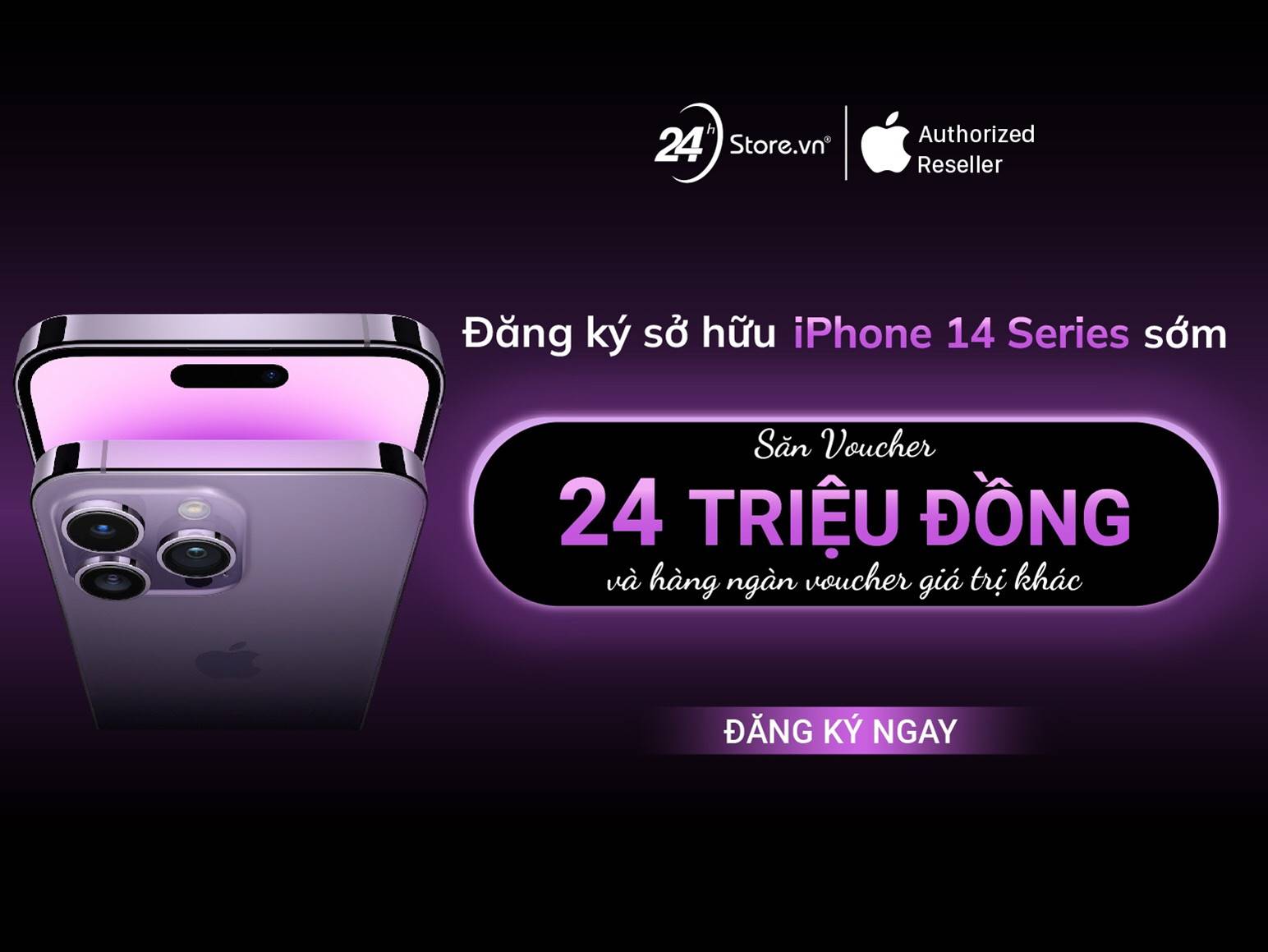 Đăng ký nhận iPhone 14 Series sớm nhận voucher trị giá đến 24 triệu đồng