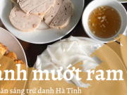 Ẩm thực - Vì sao đến Hà Tĩnh nhất định phải ăn sáng bánh mướt ram trứ danh