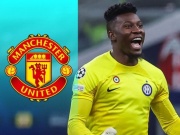 Bóng đá - Chuyển nhượng MU 8/7: Onana tìm nhà ở Manchester, chờ gia nhập &quot;Quỷ đỏ&quot;