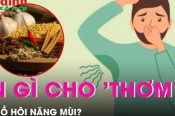 Mồ hôi nặng mùi, nên ăn gì cho 'thơm'?