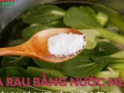 Ẩm thực - Rửa rau củ bằng nước muối liệu có loại bỏ được hóa chất?