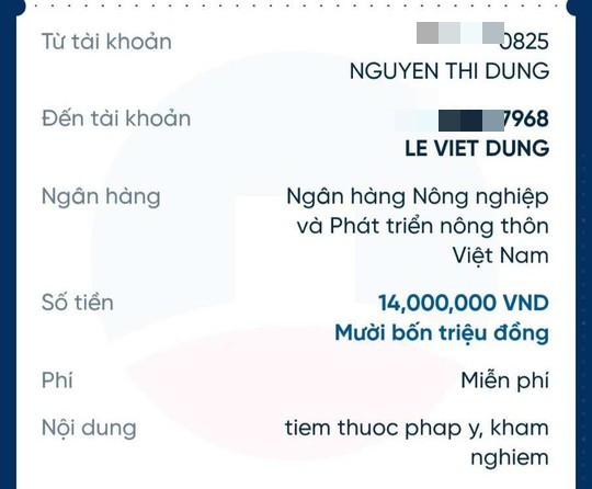 14 triệu đồng được chuyển khoản cho ông Lê Viết Dũng với nội dung "tiêm thuốc pháp y, khám nghiệm"