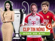 Bóng đá - Maguire vẫn đá cho MU ở vòng 1 NHA, Bayern dễ đoạt cúp C1 nhờ Kane (Clip tin nóng Bóng đá 24H)