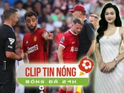 Bóng đá - Fernandes có bị phạt vì chỉ trích trọng tài, Liverpool kháng cáo thẻ đỏ của Mac Allister (Clip tin nóng Bóng đá 24H)