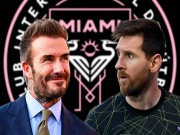 Bóng đá - Messi hóa &quot;máy in tiền&quot;: Doanh thu Inter Miami tăng gấp 3, chủ tịch Beckham lãi to