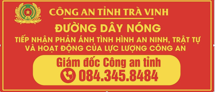 Giám đốc Công an Trà Vinh công bố số điện thoại đường dây nóng - 1