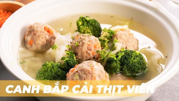 Canh bông cải xanh thịt viên.