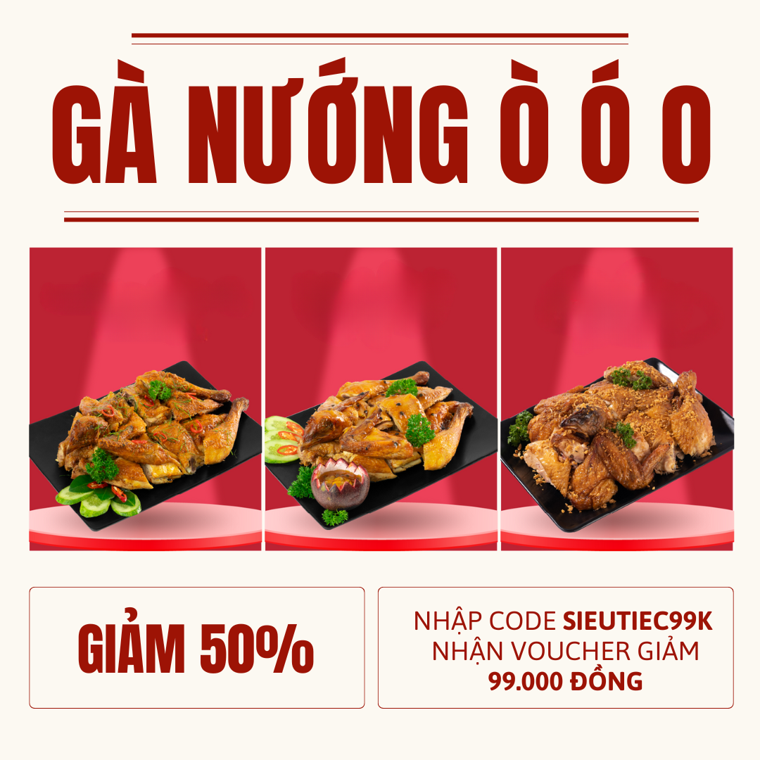 Gà nướng Ò Ó O “khao mạnh” người dùng ShopeeFood với ưu đãi giảm 50% và voucher giảm 99.000 đồng