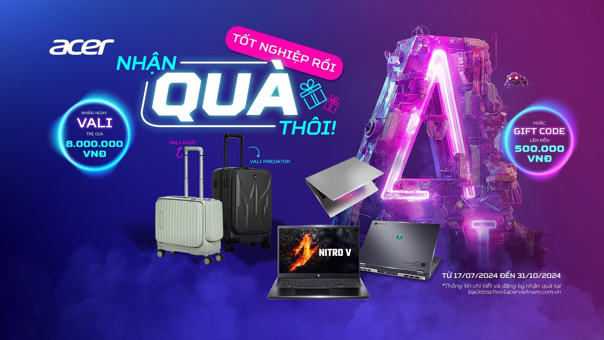 Acer Back To School 2024 – Tốt nghiệp rồi - Nhận quà thôi