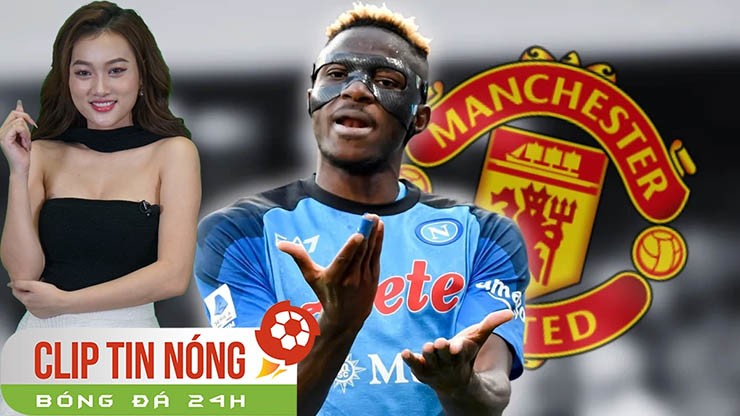 Osimhen có thể đến Man United gây sốc