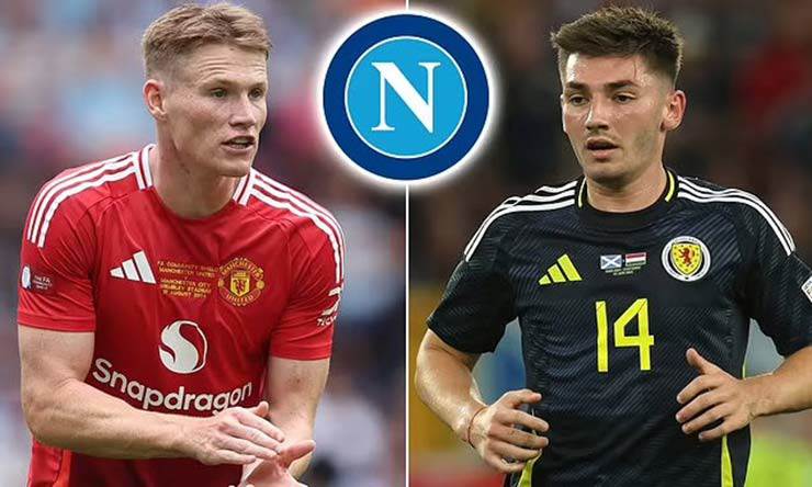 Napoli đang làm việc để đưa McTominay và Gilmour về theo ý muốn của Conte