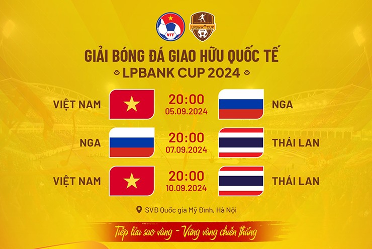 Lịch thi đấu của ĐT Việt Nam ở giải giao hữu Lpbank Cup 2024.