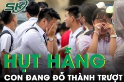 Phụ huynh khóc nghẹn vì thương con đang đỗ thành trượt: 'Vợ chồng cãi nhau, không dám ra khỏi nhà'