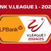 BẢNG XẾP HẠNG V-LEAGUE 2024/2025 MỚI NHẤT