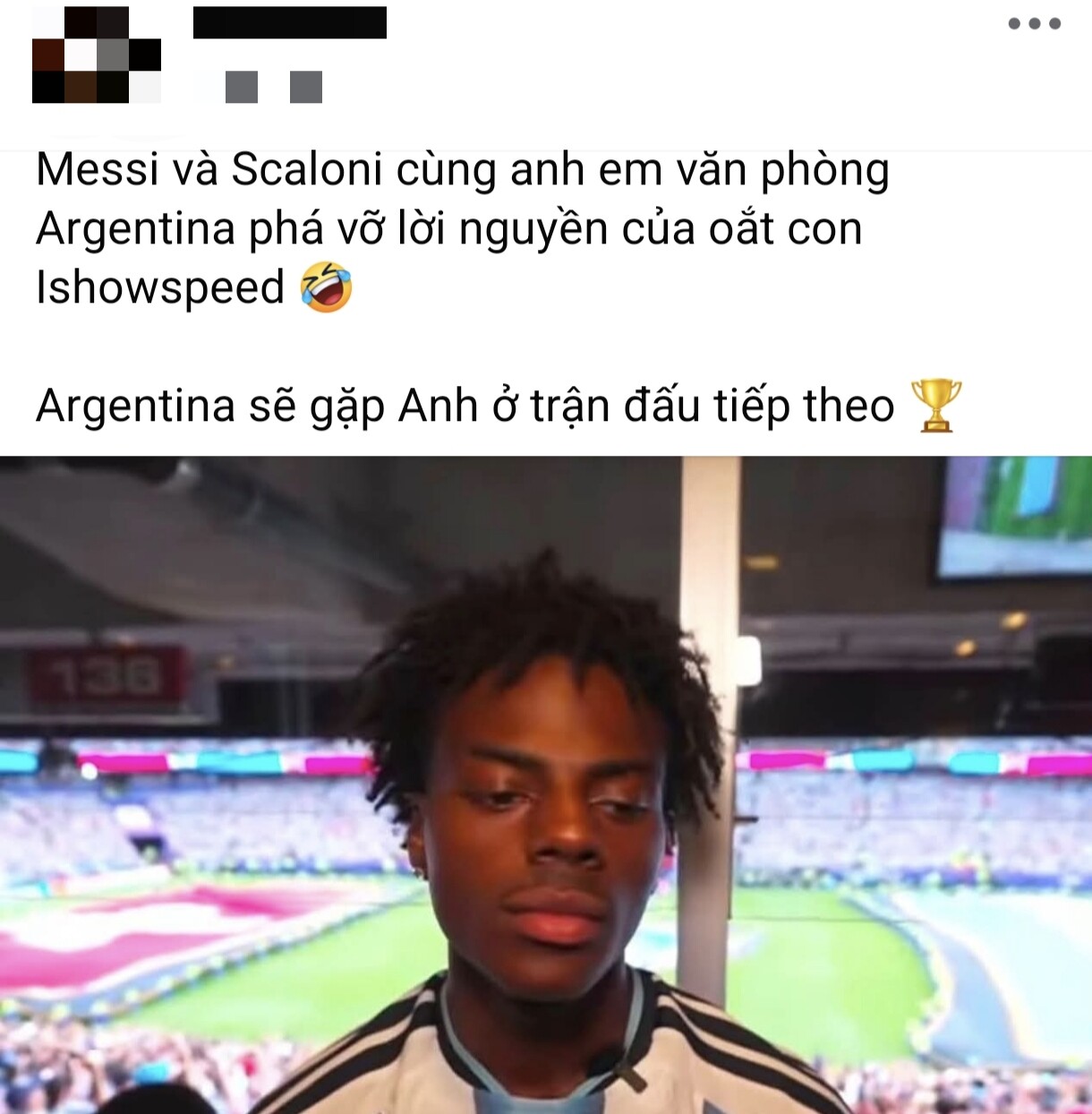 Argentina sẽ gặp Anh ở bán kết World Cup 2026, hãy chờ xem IShowSpeed sẽ mặc áo đội nào.