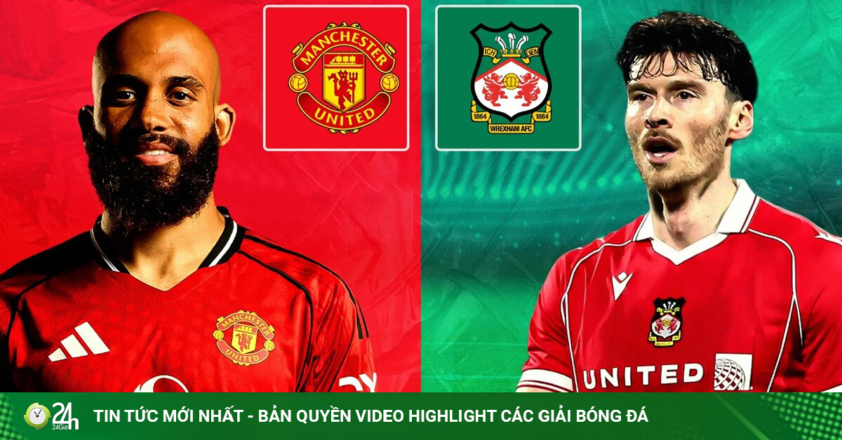 Dự đoán tỷ số MU - Wrexham: Chờ tân binh 50 triệu bảng tỏa sáng trận ra mắt