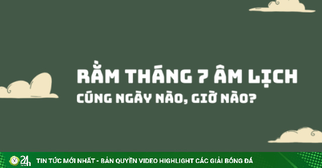 Cúng rằm tháng 7 năm 2026 vào giờ nào tốt nhất?