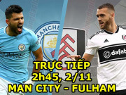 Bóng đá - Chi tiết Man City - Fulham: Nỗ lực trong tuyệt vọng (KT)