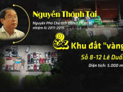 Tin tức trong ngày - [Infographic] - Ông Nguyễn Thành Tài và khu đất &quot;vàng&quot; 8-12 Lê Duẩn