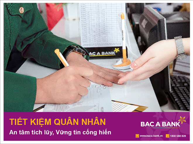 BAC A BANK ra mắt sản phẩm tiết kiệm quân nhân với nhiều ưu đãi hấp dẫn - 1