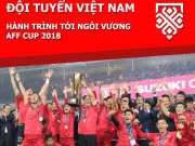 Bóng đá - Việt Nam xưng vương AFF Cup: Lịch sử sang trang, ngả mũ thế hệ vàng mới