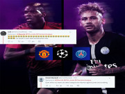 Bóng đá - Đụng PSG - Neymar ở cúp C1: Fan MU ngao ngán ác mộng thảm bại