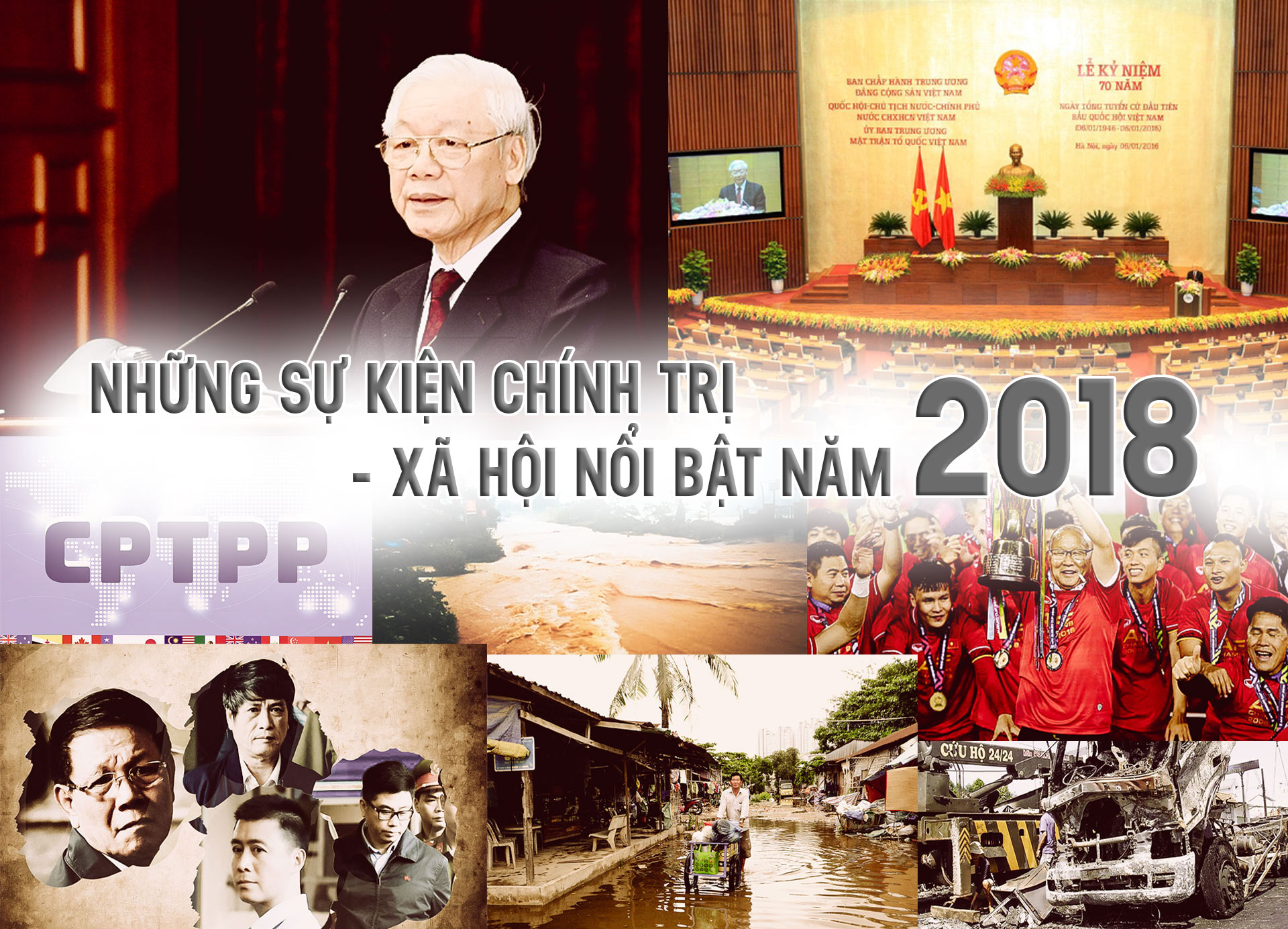 Những sự kiện chính trị - xã hội nổi bật 2018 - 1