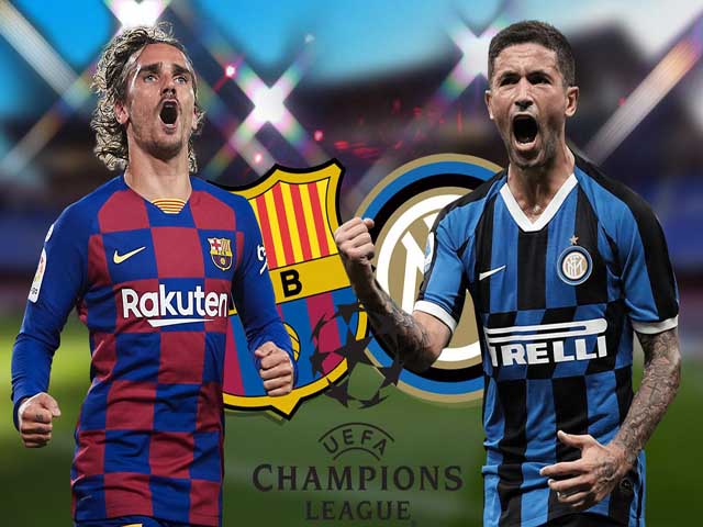 Trận đấu giữa Barca và Inter rất đáng để chờ đợi