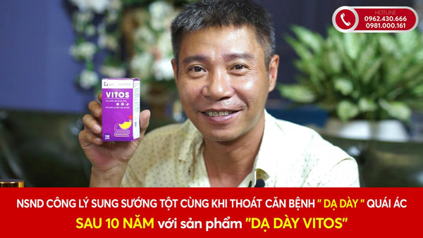 Dạ dày Vitos đã giúp NSND Công Lý đẩy lùi bệnh dạ dày sau 10 năm đeo bám - 1
