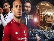 Bóng đá - Messi - Ronaldo - Van Dijk tranh Bóng vàng, có dính scandal như FIFA The Best?