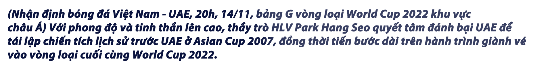Nhận định bóng đá Việt Nam - UAE: Hừng hực khí thế tái lập siêu kỳ tích 2007 (Vòng loại World Cup) - 2