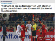 Bóng đá - Việt Nam hạ UAE vòng loại World Cup: Báo châu Á sửng sốt, lo Thái Lan chung số phận