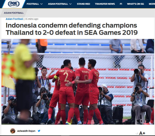 Tờ Fox Sports Asia ngợi ca U22 Indonesia khi khuất phục ĐKVĐ SEA Games - U22 Thái Lan đầy thuyết phục