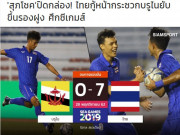 Bóng đá - U22 Thái Lan đại thắng 7-0: Báo Thái ăn mừng, không quên nể phục U22 Việt Nam