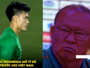 Ca nhạc - MTV - U22 VN đè bẹp Indonesia, sao Việt nói gì về sai lầm của Bùi Tiến Dũng?